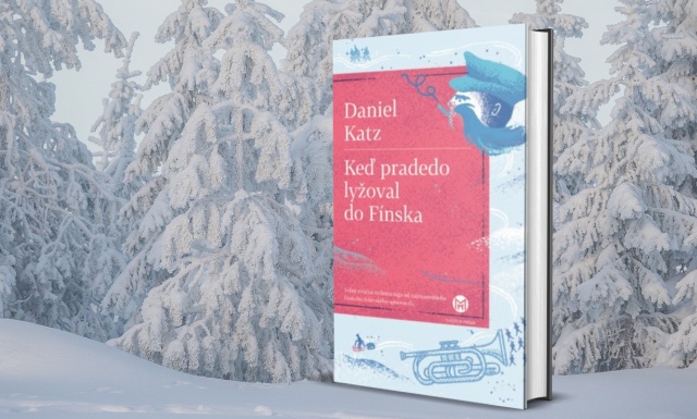 Daniel Katz a jeho kniha Keď pradedo lyžoval do Fínska