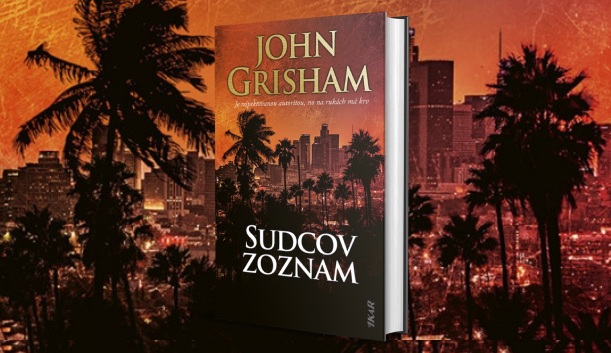 John Grisham napísal svoj najmrazivejší román Sudcov zoznam